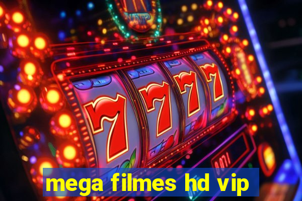 mega filmes hd vip